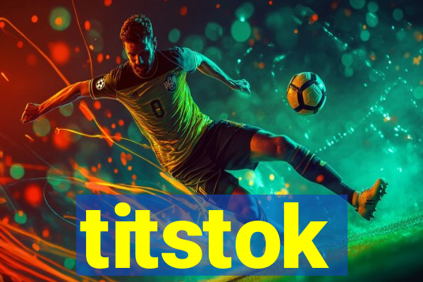 titstok