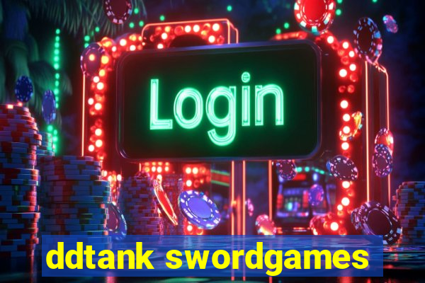 ddtank swordgames