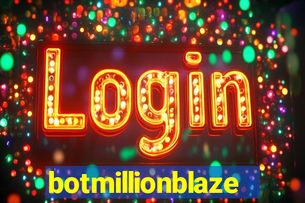 botmillionblaze