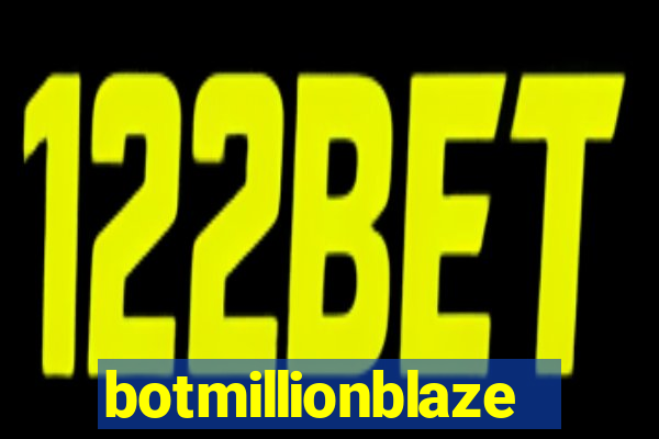 botmillionblaze