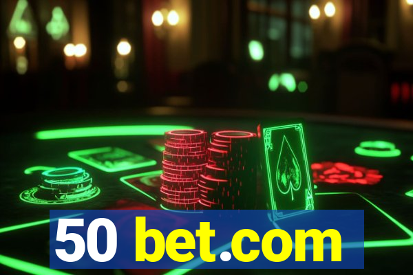 50 bet.com