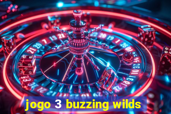 jogo 3 buzzing wilds