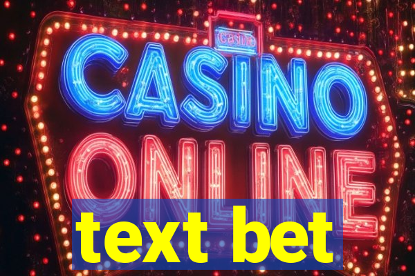 text bet