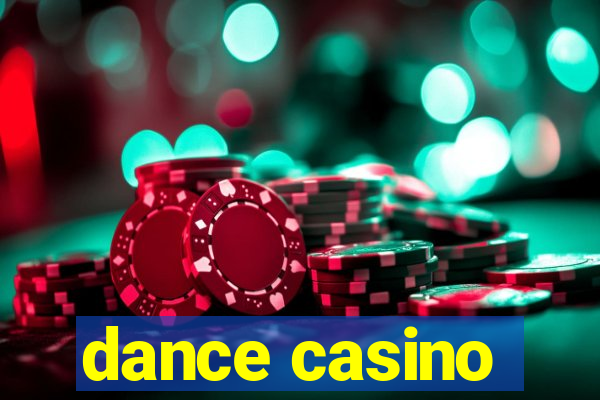 dance casino