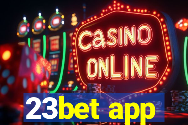 23bet app