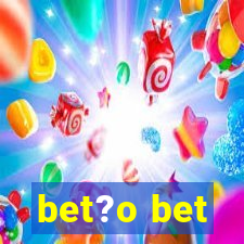 bet?o bet