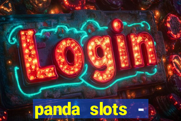 panda slots - vegas casino 777