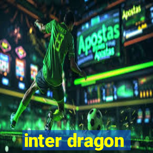 inter dragon