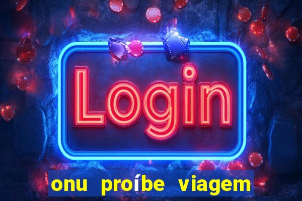 onu proíbe viagem no tempo