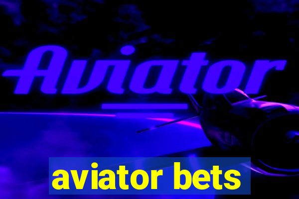 aviator bets