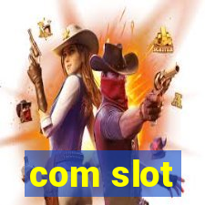 com slot