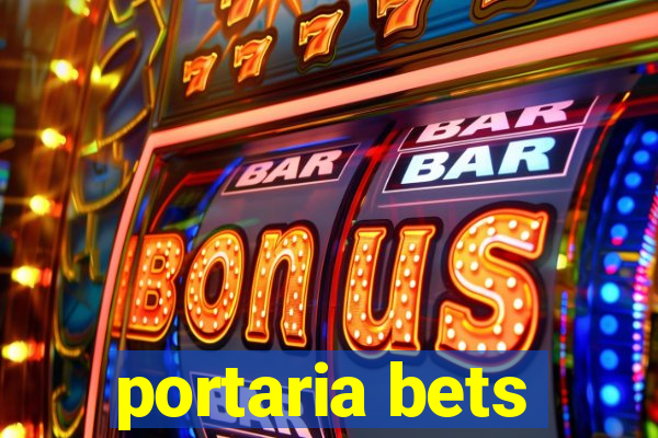 portaria bets