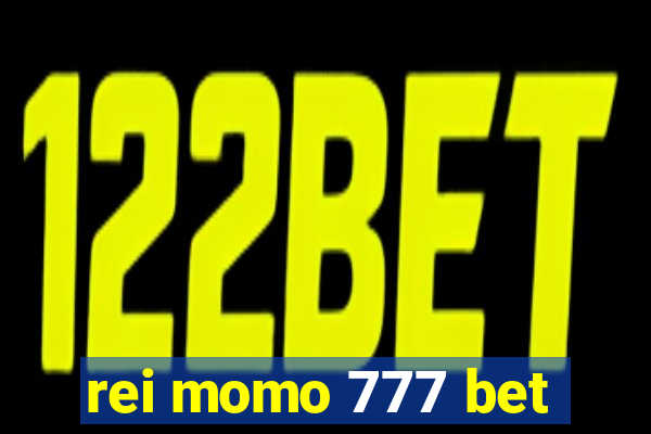 rei momo 777 bet