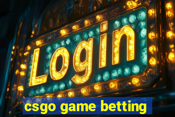 csgo game betting