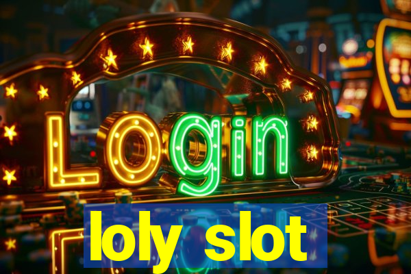 loly slot