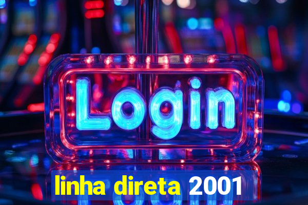 linha direta 2001