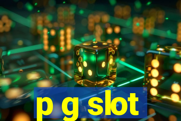 p g slot