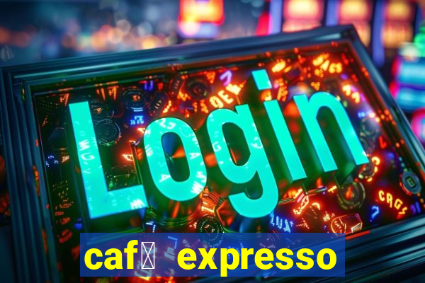 caf茅 expresso patos de minas