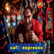 caf茅 expresso patos de minas