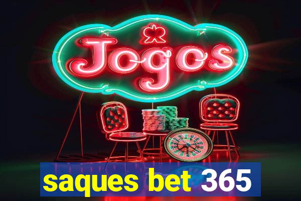 saques bet 365