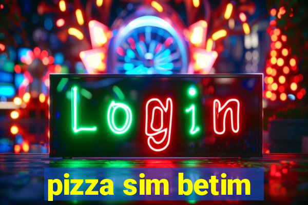 pizza sim betim