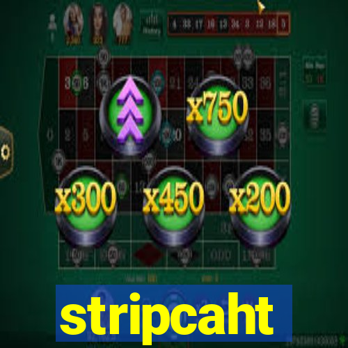 stripcaht