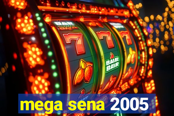 mega sena 2005