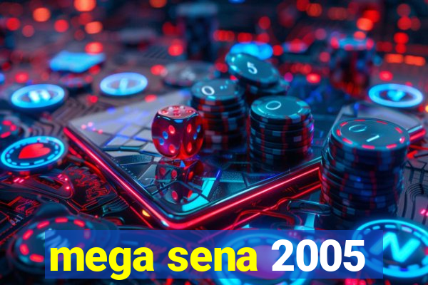 mega sena 2005