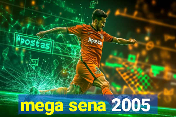 mega sena 2005