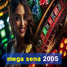 mega sena 2005