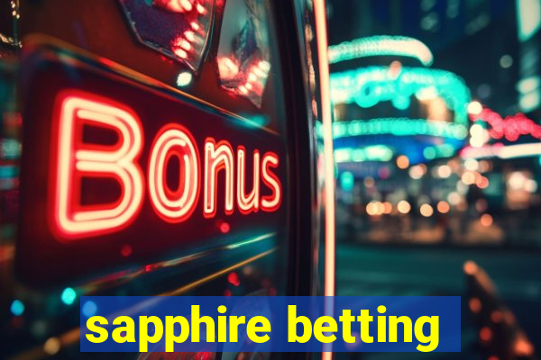 sapphire betting