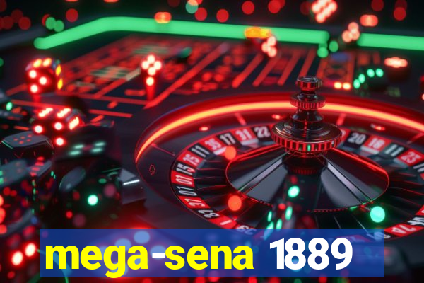 mega-sena 1889