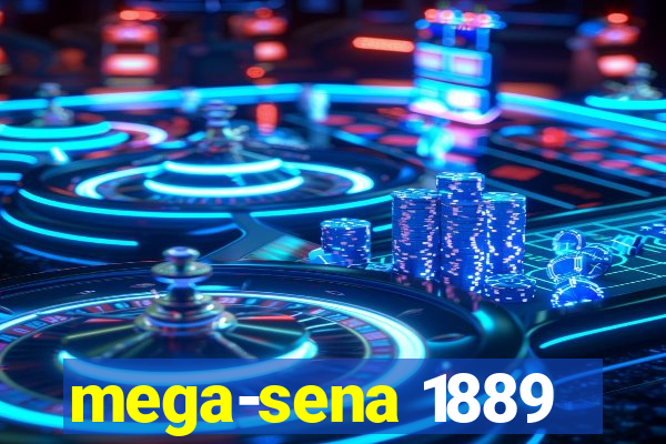 mega-sena 1889