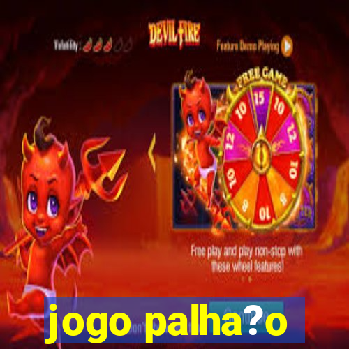 jogo palha?o