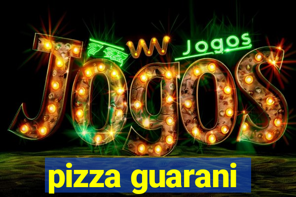 pizza guarani