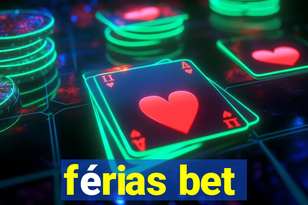 férias bet