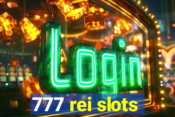 777 rei slots