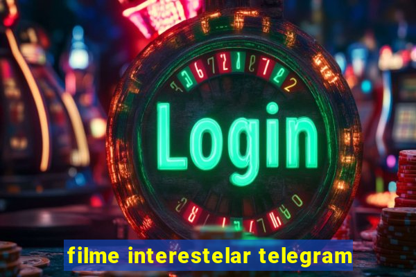 filme interestelar telegram