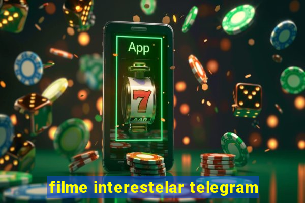 filme interestelar telegram