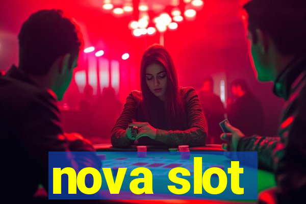 nova slot