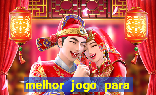 melhor jogo para ganhar dinheiro online