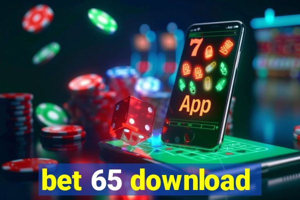 bet 65 download