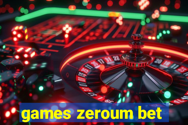 games zeroum bet