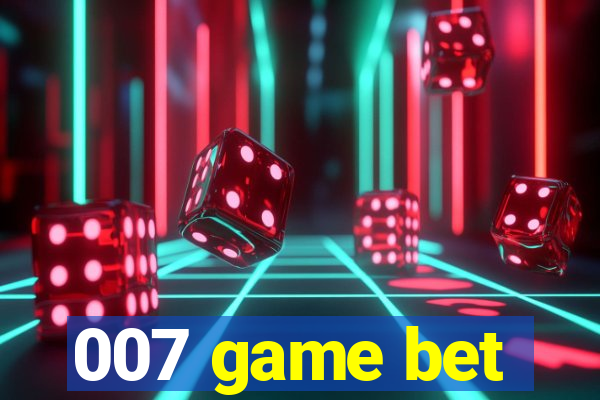 007 game bet