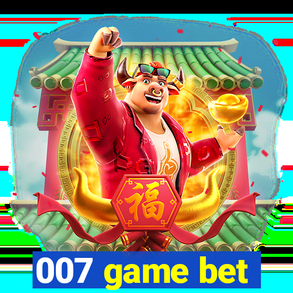 007 game bet