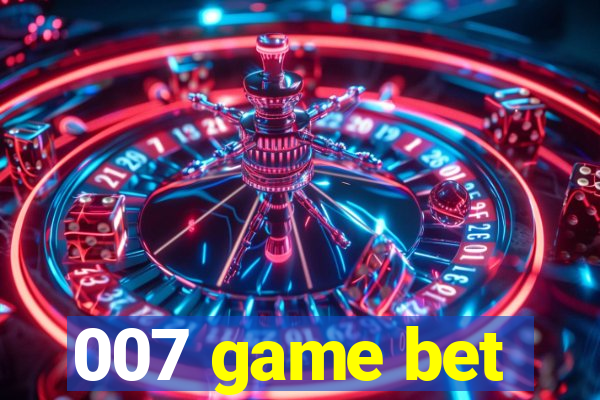 007 game bet