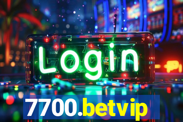 7700.betvip