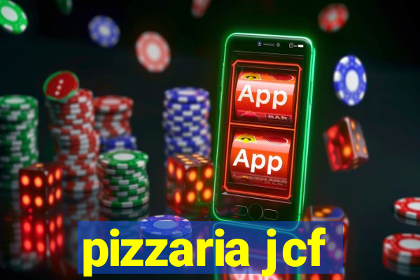 pizzaria jcf