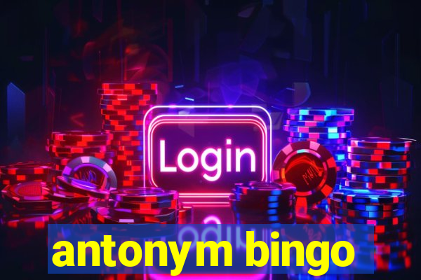 antonym bingo