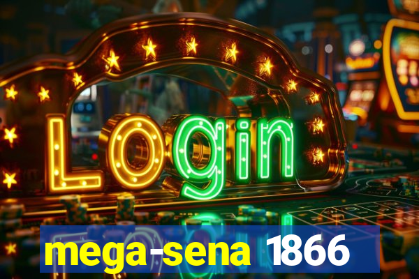 mega-sena 1866